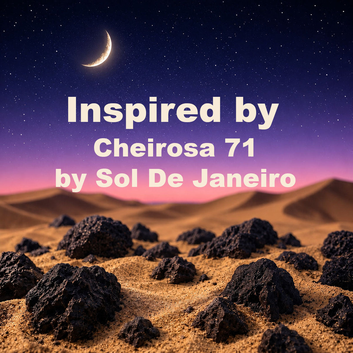 Inspired by Cheirosa 71 by Sol De Janeiro